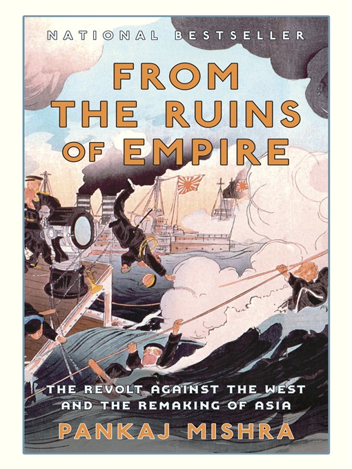 Title details for From the Ruins of Empire by Pankaj Mishra - Available